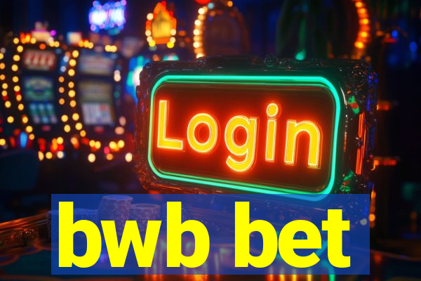 bwb bet